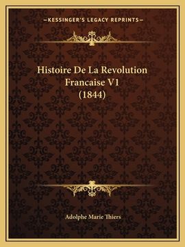 portada Histoire De La Revolution Francaise V1 (1844) (in French)