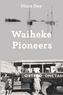 portada Waiheke Pioneers (en Inglés)