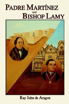 portada padre martinez and bishop lamy