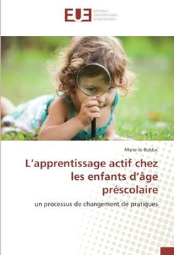 portada L’apprentissage actif chez les enfants d’âge préscolaire: un processus de changement de pratiques (French Edition)