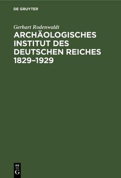 portada Archäologisches Institut des Deutschen Reiches 1829¿ 1929 (en Alemán)