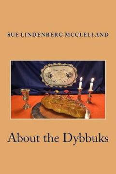 portada About the Dybbuks: Jewish Historical Fiction From Pittsburgh's Hill District (en Inglés)