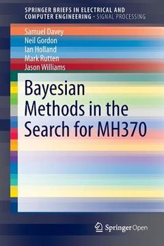 portada Bayesian Methods in the Search for Mh370 (en Inglés)