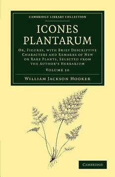 portada Icones Plantarum 10 Volume Set: Icones Plantarum: Volume 10 Paperback (Cambridge Library Collection - Botany and Horticulture) 