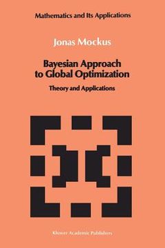 portada Bayesian Approach to Global Optimization: Theory and Applications