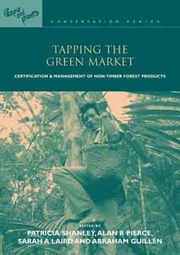 portada Tapping the Green Market: Management and Certification of Non-Timber Forest Products