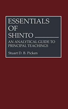 portada Essentials of Shinto: An Analytical Guide to Principal Teachings (Resources in Asian Philosophy and Religion) (en Inglés)