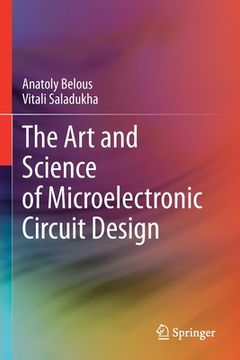 portada The Art and Science of Microelectronic Circuit Design (en Inglés)