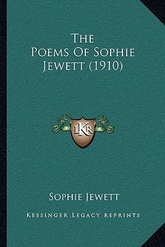 portada the poems of sophie jewett (1910) the poems of sophie jewett (1910) (en Inglés)