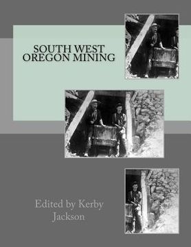 portada South West Oregon Mining