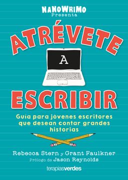 portada Atrévete a Escribir. Guía Para Jóvenes Escritores que Desean Contar Grandes Historias (in Spanish)