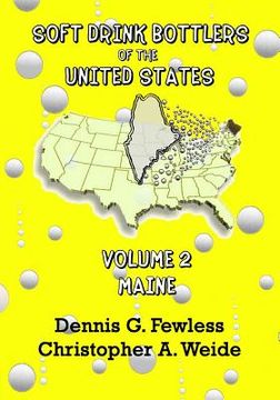 portada Soft Drink Bottlers of the United States: Volume 2 - Maine, B&W ed.: Black & White edition (en Inglés)