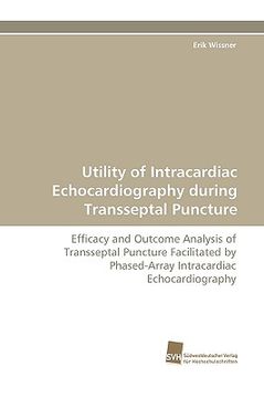 portada utility of intracardiac echocardiography during transseptal puncture (en Inglés)