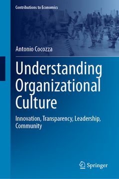 portada Understanding Organizational Culture: Innovation, Transparency, Leadership, Community (en Inglés)