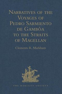 portada Narratives of the Voyages of Pedro Sarmiento de Gambóa to the Straits of Magellan (en Inglés)