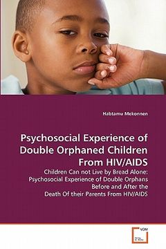 portada psychosocial experience of double orphaned children from hiv/aids (en Inglés)