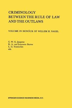 portada criminology between the rule of law and the outlaws (en Inglés)
