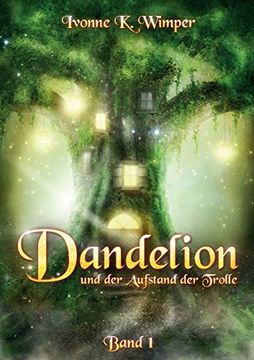 portada Dandelion und der Aufstand der Trolle (Dandelion (1)) (in German)