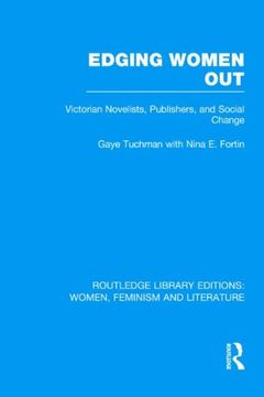 portada Edging Women Out: Victorian Novelists, Publishers and Social Change (Routledge Library Editions: Women, Feminism and Literature) (in English)
