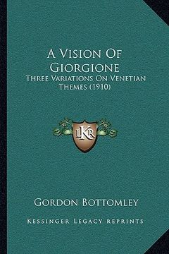 portada a vision of giorgione: three variations on venetian themes (1910) (in English)