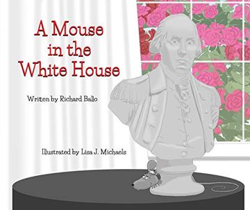 portada A Mouse in the White House (Mouse in the House) 