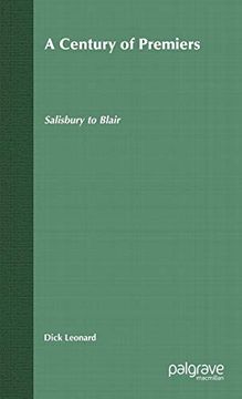 portada A Century of Premiers: Salisbury to Blair (en Inglés)