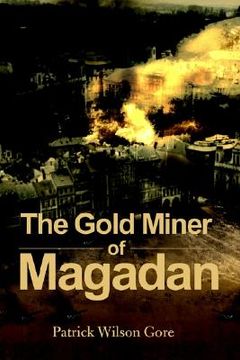 portada the gold miner of magadan (in English)