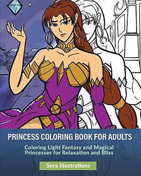 portada Princess Coloring Book for Adults: Coloring Light Fantasy and Magical Princesses for Relaxation and Bliss