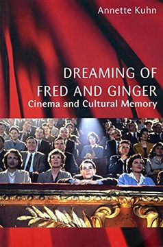 portada Dreaming of Fred and Ginger: Cinema and Cultural Memory (in English)