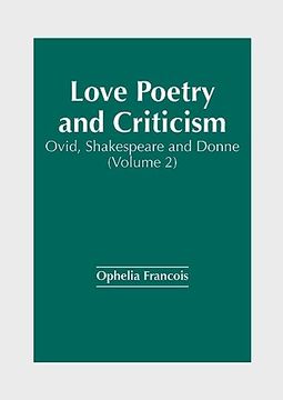 portada Love Poetry and Criticism: Ovid, Shakespeare and Donne (Volume 2) (in English)