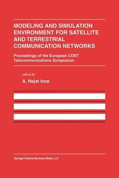 portada Modeling and Simulation Environment for Satellite and Terrestrial Communications Networks: Proceedings of the European Cost Telecommunications Symposi (en Inglés)