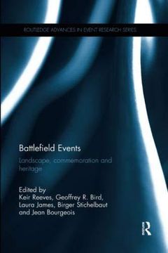 portada Battlefield Events: Landscape, Commemoration and Heritage (Routledge Advances in Event Research Series) (en Inglés)