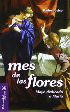portada Mes de las Flores: Mayo Dedicado a María: 26 (Mesa y Palabra)