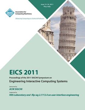 portada eics 2011 proceedings of the 2011 sigchi symposium on engineering interactive computing systems (en Inglés)