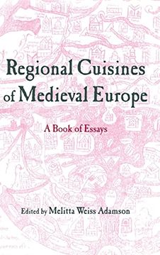 portada Regional Cuisines of Medieval Europe: A Book of Essays (Garland Medieval Casebooks) (in English)