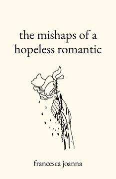 portada The mishaps of a hopeless romantic