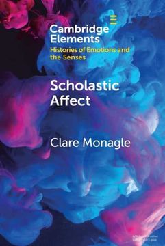 portada Scholastic Affect: Gender, Maternity and the History of Emotions (Elements in Histories of Emotions and the Senses) (in English)