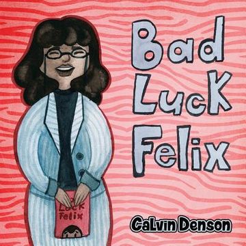 portada Bad Luck Felix (en Inglés)