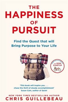 portada The Happiness of Pursuit: Find the Quest that will Bring Purpose to Your Life