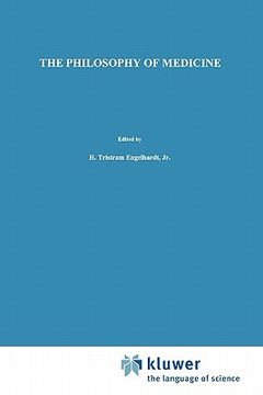 portada the philosophy of medicine: framing the field (en Inglés)