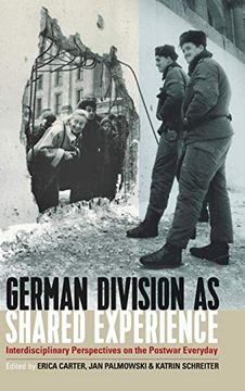 portada German Division as Shared Experience: Interdisciplinary Perspectives on the Postwar Everyday (in English)