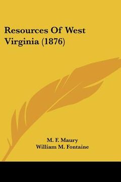 portada resources of west virginia (1876) (en Inglés)