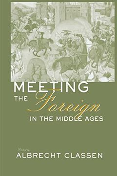 portada Meeting the Foreign in the Middle Ages (en Inglés)
