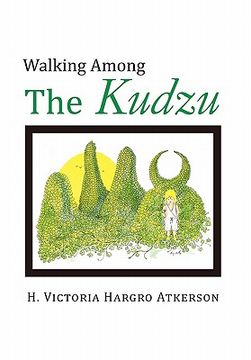 portada walking among the kudzu (en Inglés)