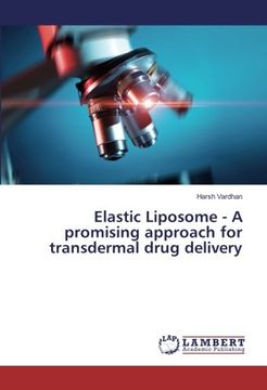 portada Elastic Liposome - A promising approach for transdermal drug delivery