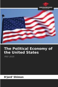 portada The Political Economy of the United States (in English)