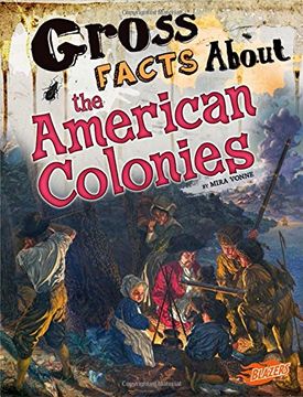 portada Gross Facts about the American Colonies (Gross History)