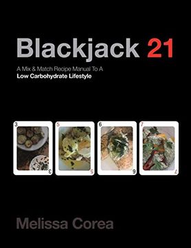 portada Blackjack 21: A mix & Match Recipe Manual to a low Carbohydrate Lifestyle (en Inglés)