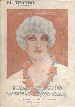 portada rosas de otoño. comedia en tres actos. teatro español, 13-iv-1905. / la honra de los hombres. comedia en dos actos. teatro lara, 2-v-1919.
