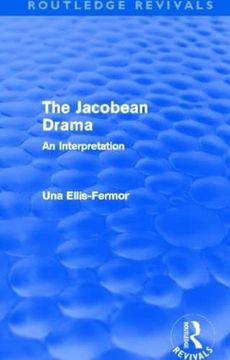 portada Jacobean Drama (Routledge Revivals): An Interpretation (Routledge Revivals: Una Ellis-Fermor) (en Inglés)